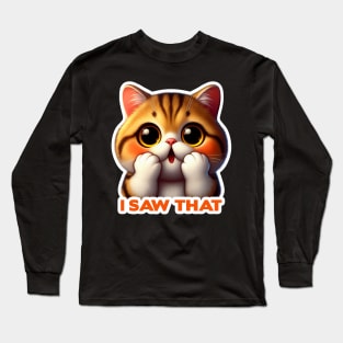 I Saw That meme Cute Exotic Shorthair Cat Long Sleeve T-Shirt